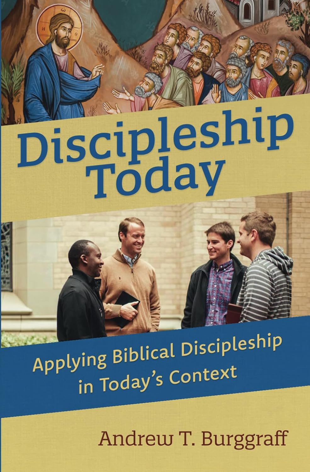 Discipleship Today book cover by Andrew T. Burggraff